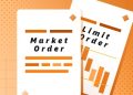 Lệnh thị trường (Market Order) & Lệnh giới hạn (Limit Order)