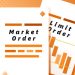 Lệnh thị trường (Market Order) & Lệnh giới hạn (Limit Order)